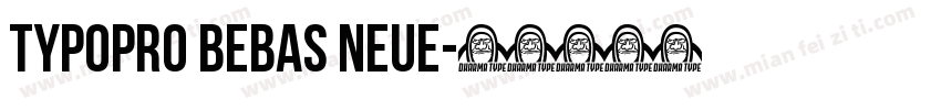 TypoPRO Bebas Neue字体转换